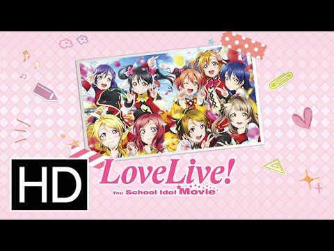 Love Live! The School Idol Movie – Official Trailer