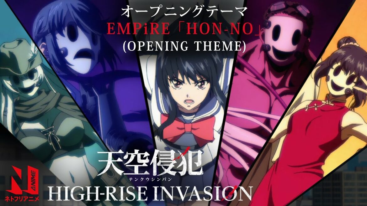 High-Rise Invasion OP (Clean) | HON-NO – EMPiRE | Netflix Anime