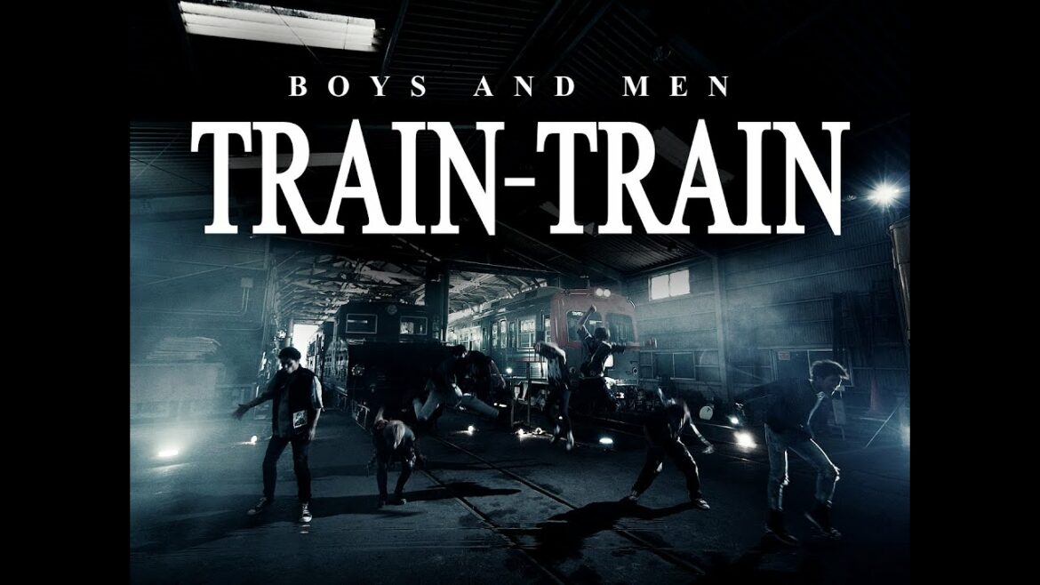 BOYS AND MEN – 「TRAIN-TRAIN」MV