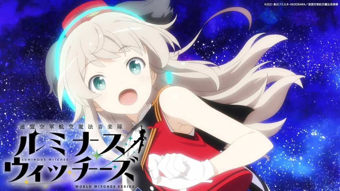 TVアニメ「連盟空軍航空魔法音楽隊 ルミナスウィッチーズ」アニメーションスペシャルPV(Short.ver)