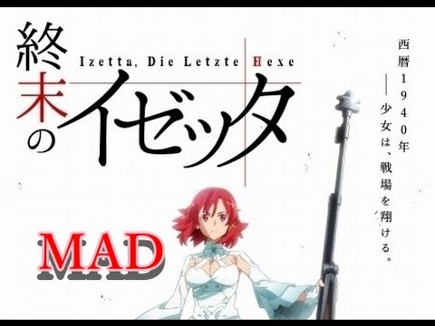 Mad 鋼鉄のイゼッタ Iceta Of Steel 終末のイゼッタｘ鋼鉄ノ鳥 Anime Wacoca Japan People Life Style