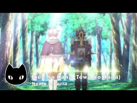 Seven Knights Revolution: Eiyuu no Keishousha Insert Song『Eien No Hana』by Nemo & Faria