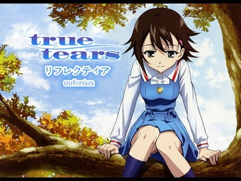 「true tears 10周年記念MAD」リフレクティア – eufonius