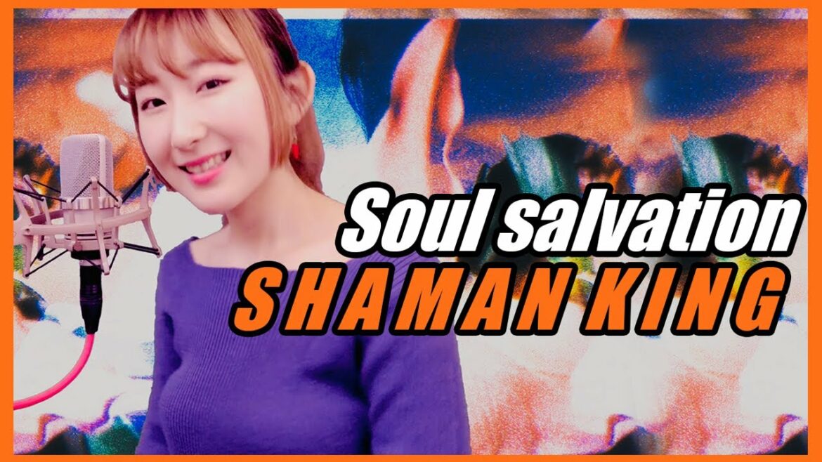 Soul salvation / 林原めぐみ 【シャーマンキング SHAMAN KING】主題歌 (歌詞付き) – cover 【Nanao × SliverK】歌ってみた