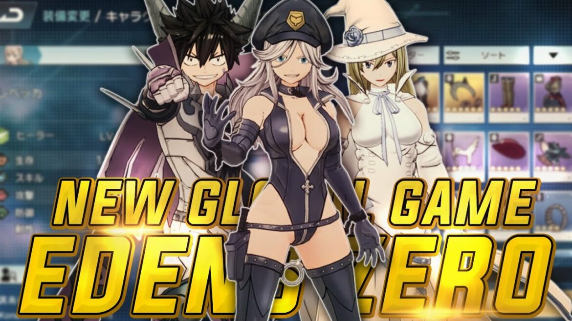 NEW GLOBAL GAME EDENS ZERO WE MIGHT NOT HAVE FAIRYTAIL 3D RPG BUT WE GOT THIS