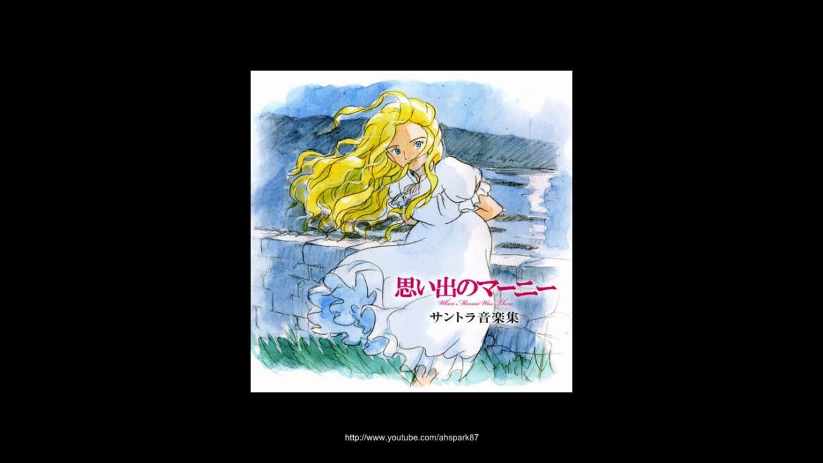 When Marnie Was There (思い出のマーニー) – Fan Soundtrack – When Two Minds Collide
