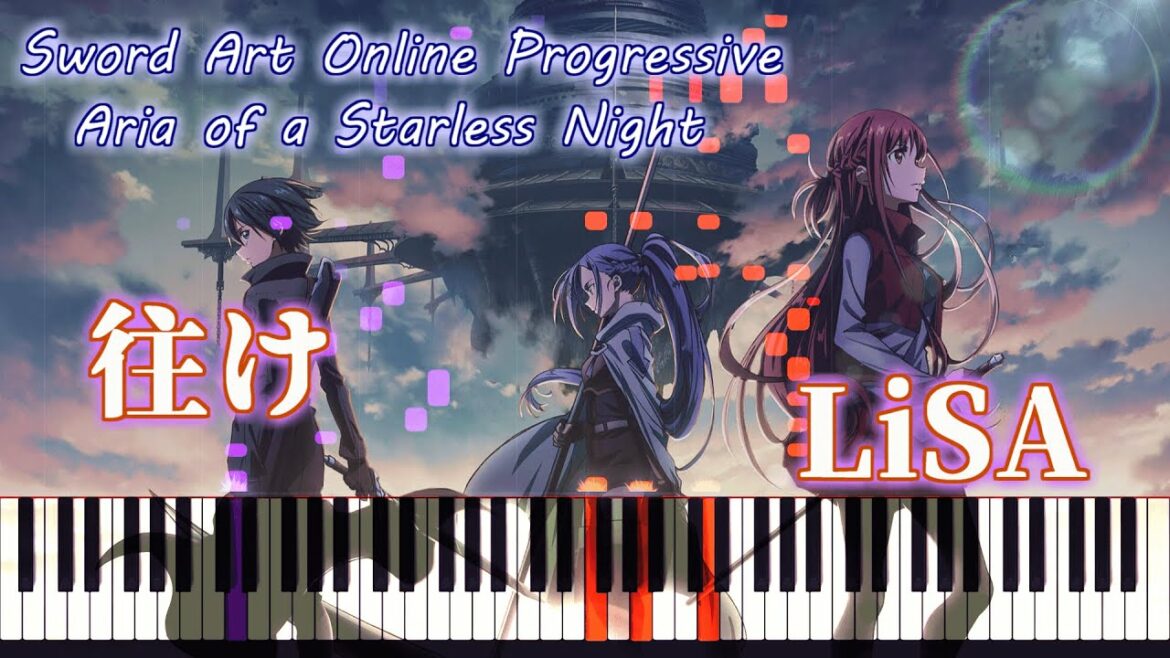 【Piano】『往け(Yuke)』LiSA(Sword Art Online Progressive: Aria of a Starless Night)劇場版ソードアート・オンライン プログレッシブ