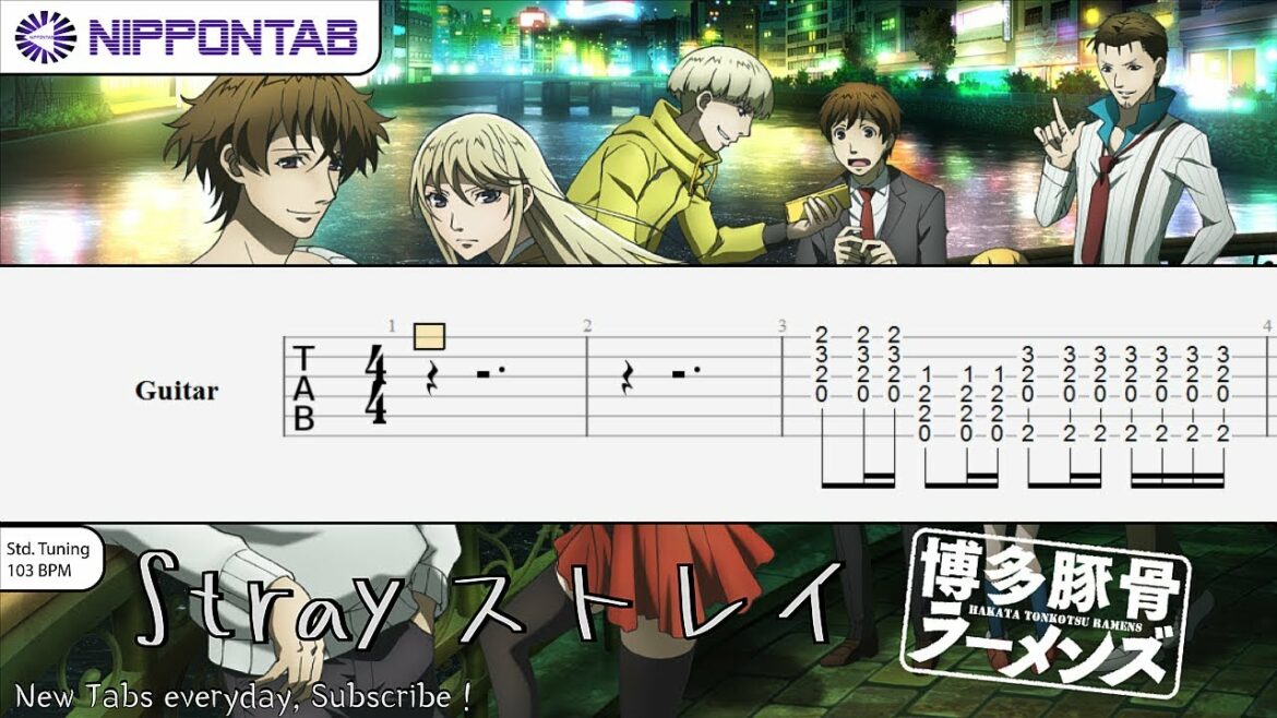【Guitar TAB】Stray ストレイ – Hakata Tonkotsu Ramens 博多豚骨ラーメンズ OP (opening) ギター tutorial & tab譜