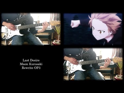 Rewrite 【リライト】 OP3 – Last Desire (Piano & Guitar Cover)