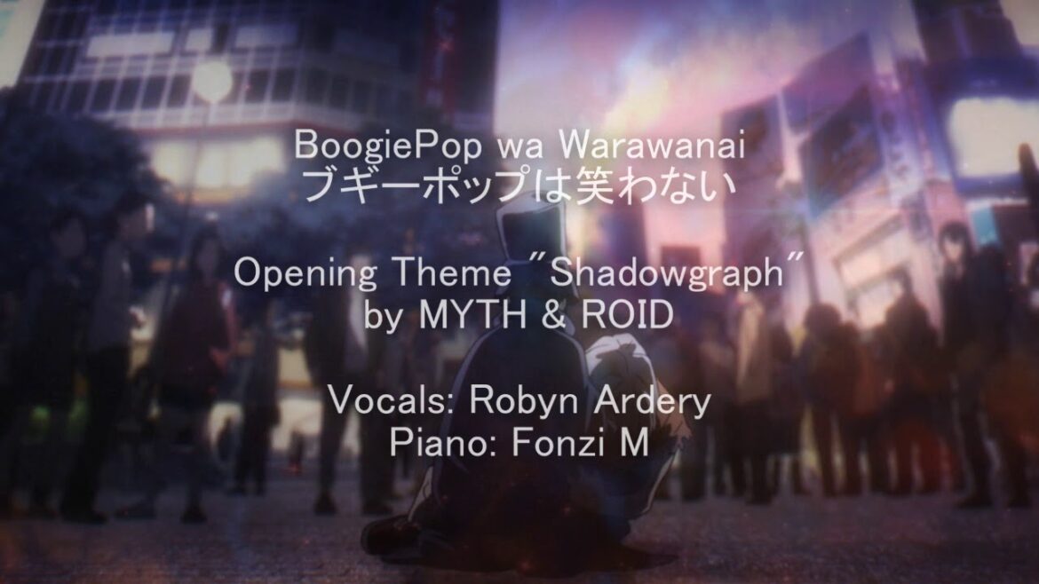 【COVER】ブギーポップは笑わない (Boogiepop) OP〈shadowgraph〉by MYTH & ROID