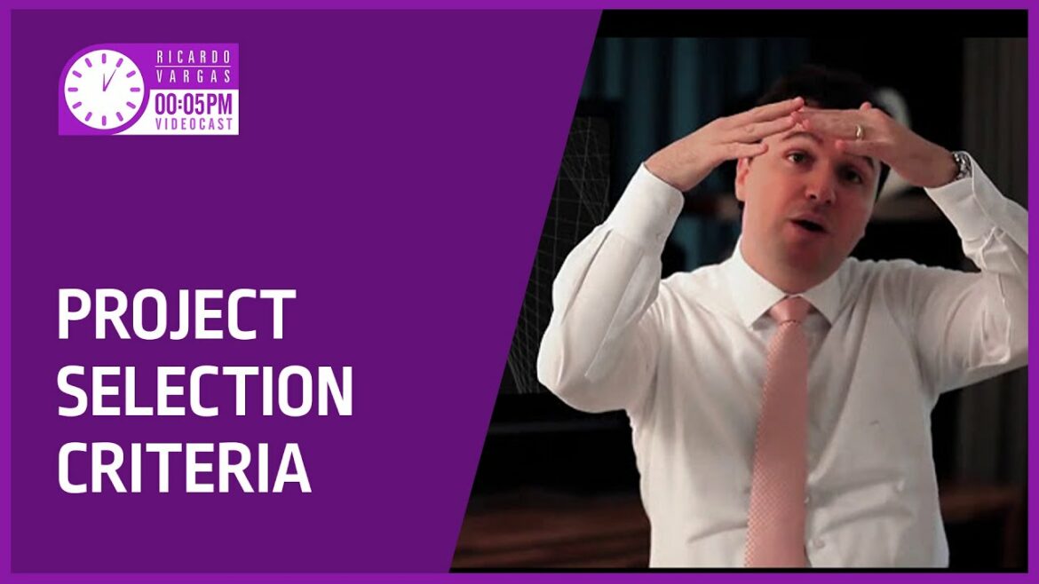 Project Selection Criteria – Videocast
