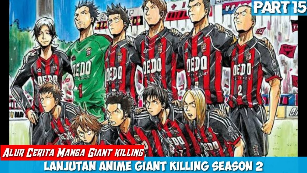 Chapter 96-98 !!! Alur Cerita Anime Sepak Bola Terbaik Giant Killing Part 16