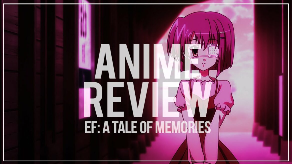 Anime Review: Ef – A Tale of Memories