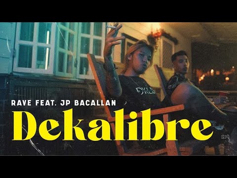 Dekalibre – Rave feat. JP Bacallan (Official Music Video)