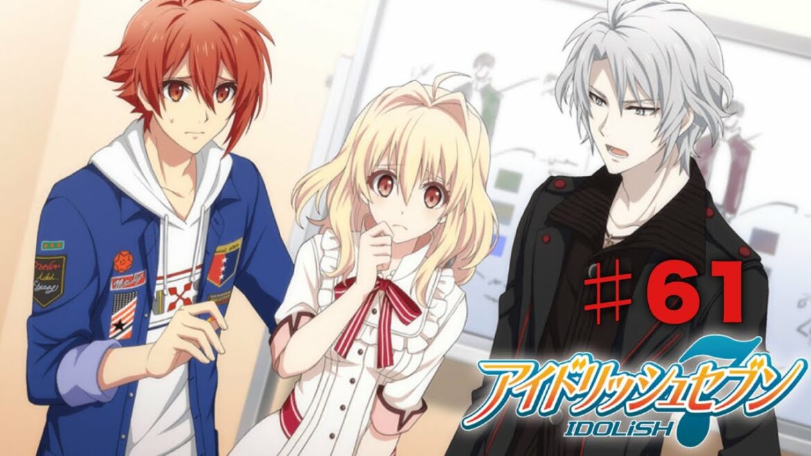 【アイドリッシュセブン】#61 罠の花。