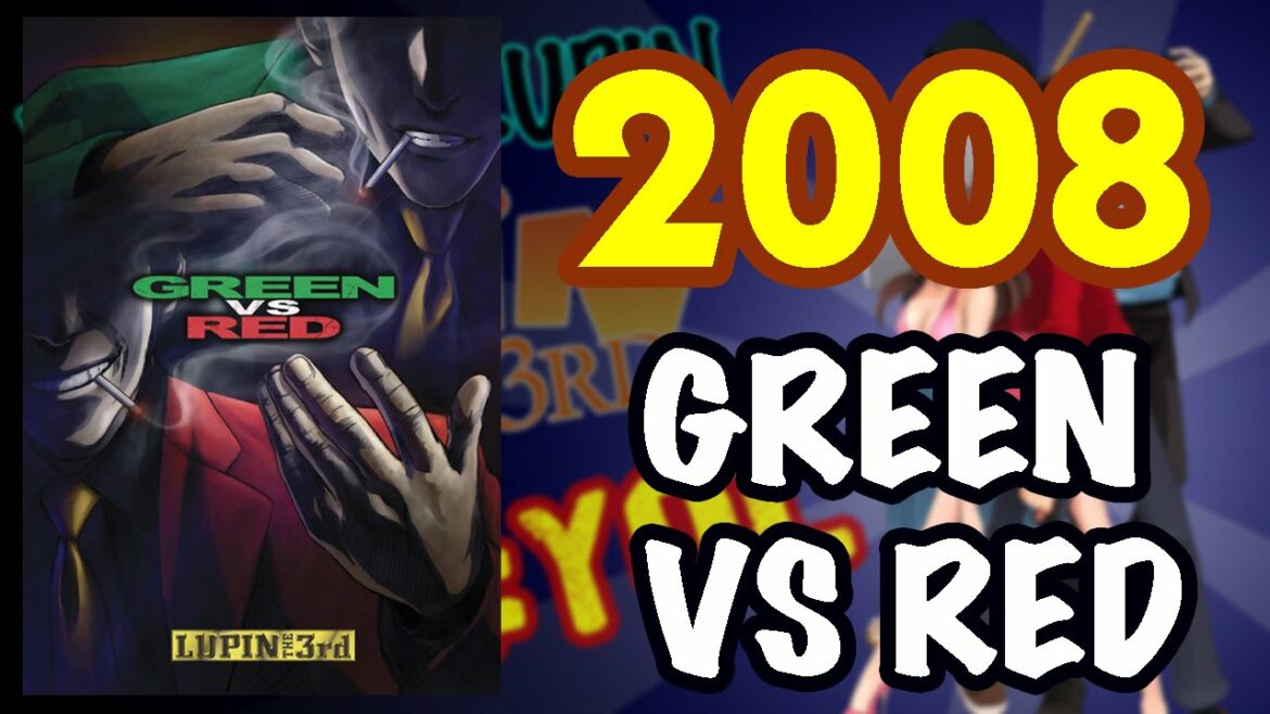 2008 – GREEN VS RED YearOfLupin