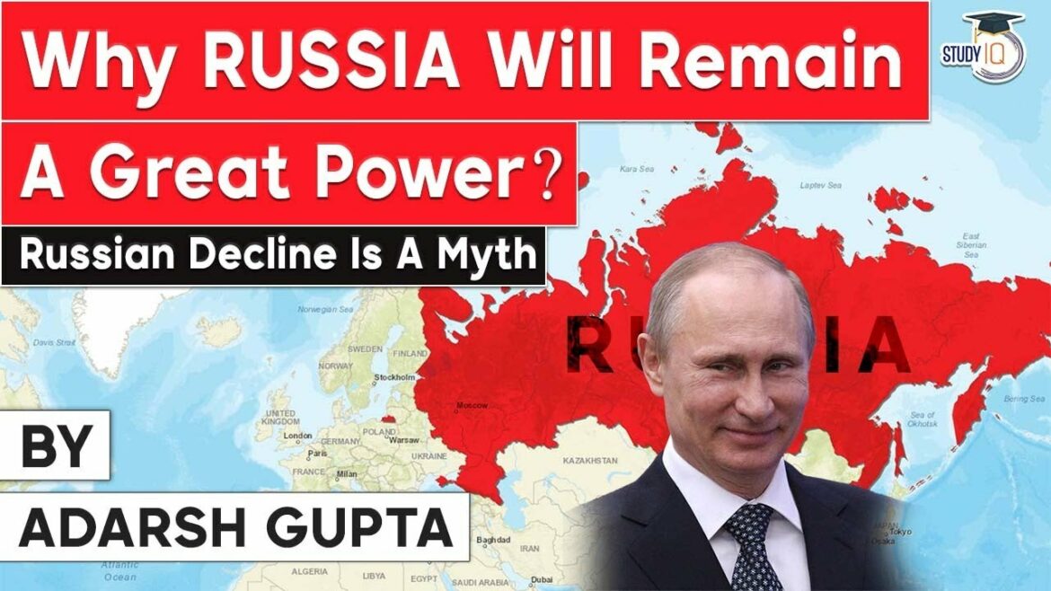 Why Russia will remain a persistent global power? List of strengths of Russia | UPSC World Geography