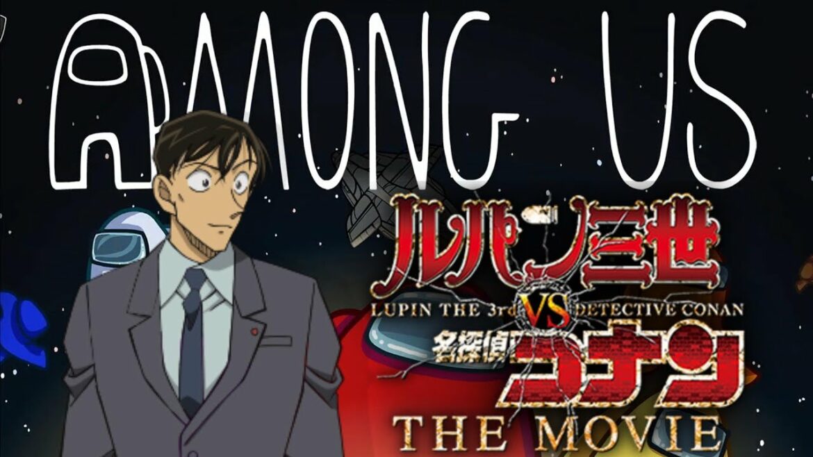 【AmongUs】ルパン三世 VS 名探偵コナン 高木刑事視点!【声真似】