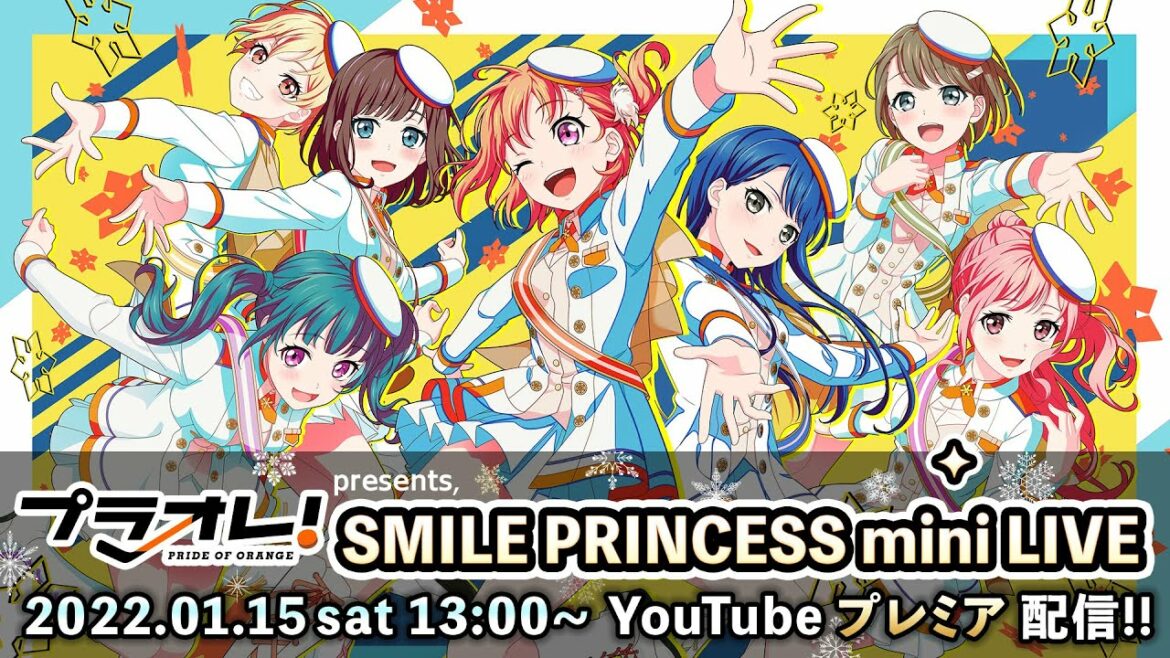 【1/15 13:00〜】プラオレ!~PRIDE OF ORANGE~presents, SMILE PRINCESS mini LIVE