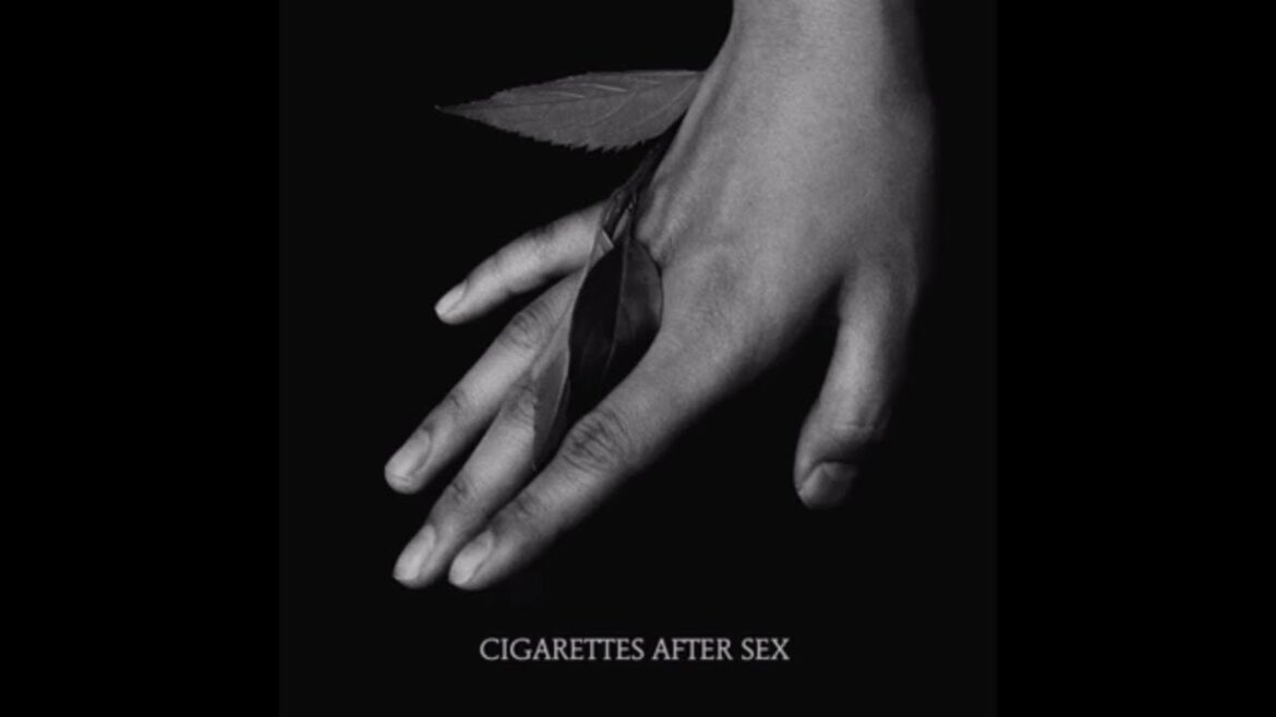 K. – Cigarettes After Sex