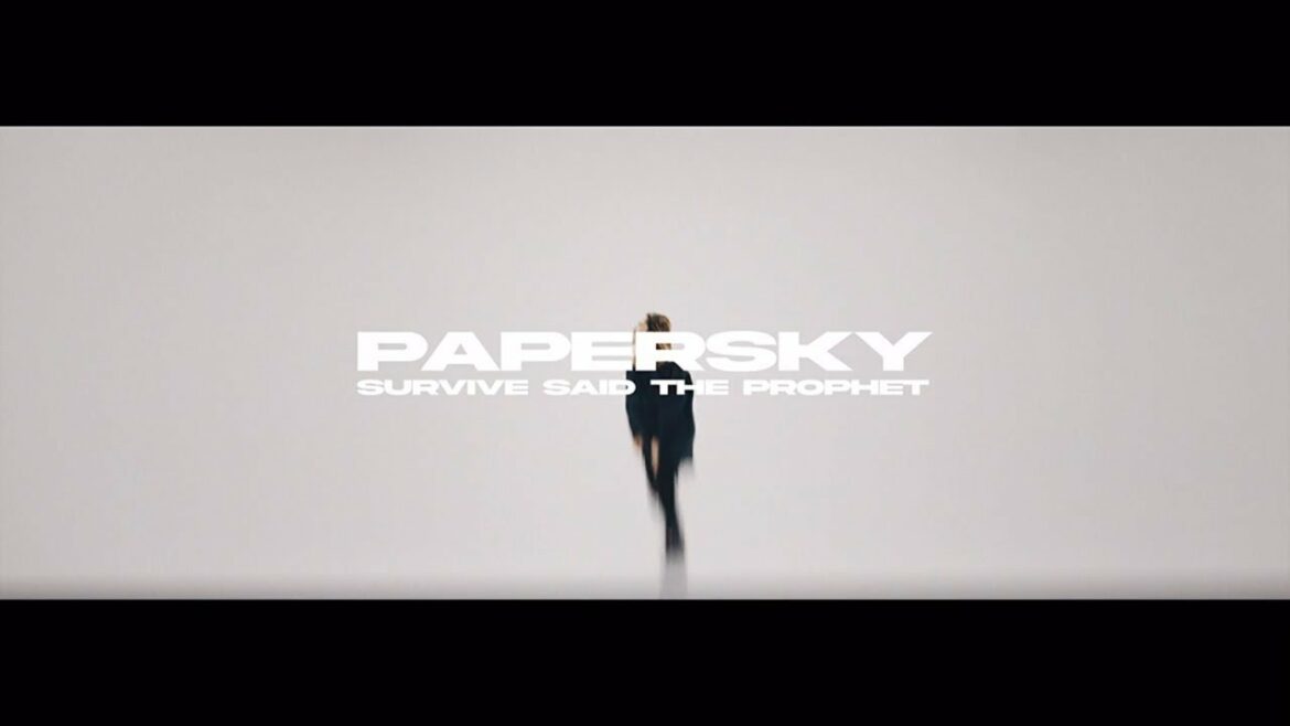 Survive Said The Prophet – Papersky –