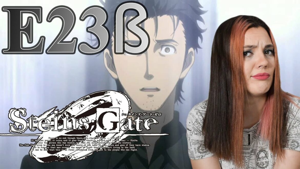 Steins;Gate Episode 23ß – "Open the Missing Link" Reaction