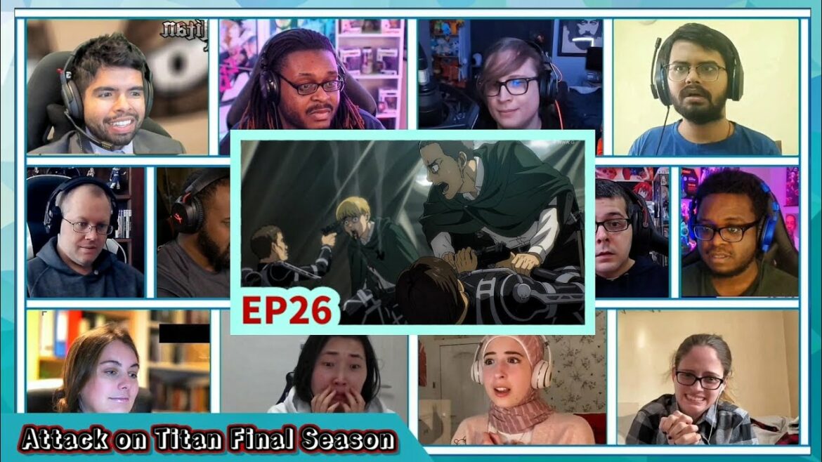 『ファイナルシーズン』EP26リアクションマッシュアップ||進撃の巨人-進撃の巨人シーズン4