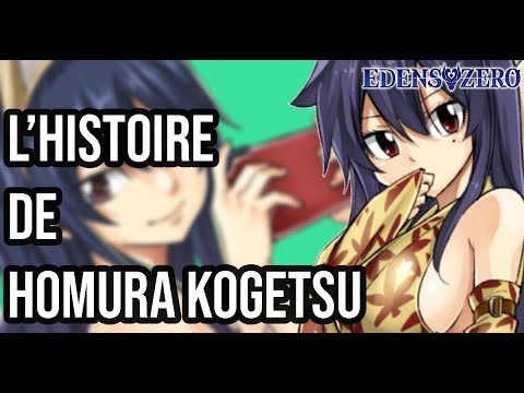 EDENS ZERO : L'HISTOIRE DE HOMURA KOGETSU