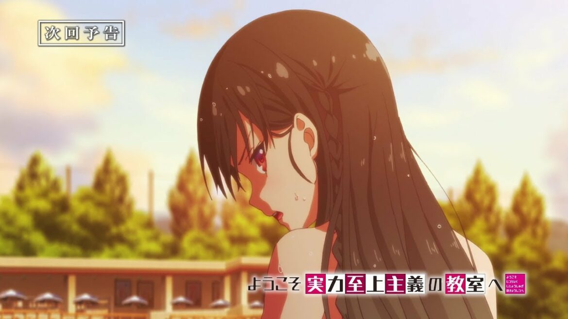 TVアニメ『ようこそ実力至上主義の教室へ』第7話予告