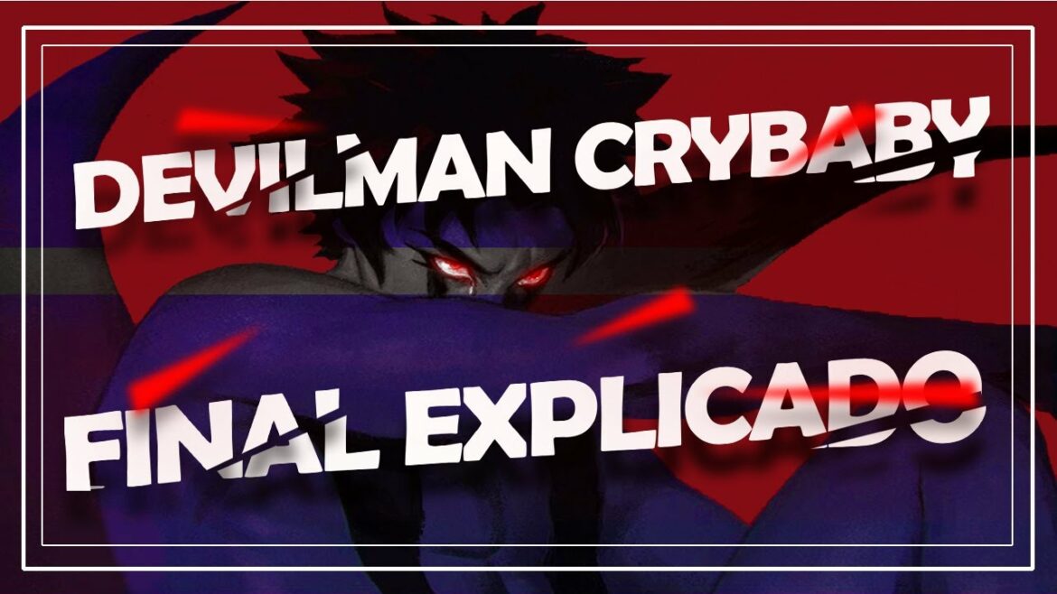Análisis: DEVILMAN CRYBABY  | EL FINAL |