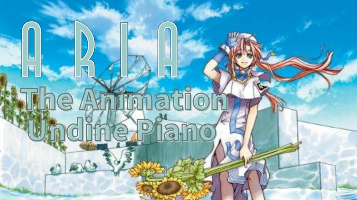 ウンディーネ – 牧野由依 by Aria The Animation 弾いてみた【作業用BGM】