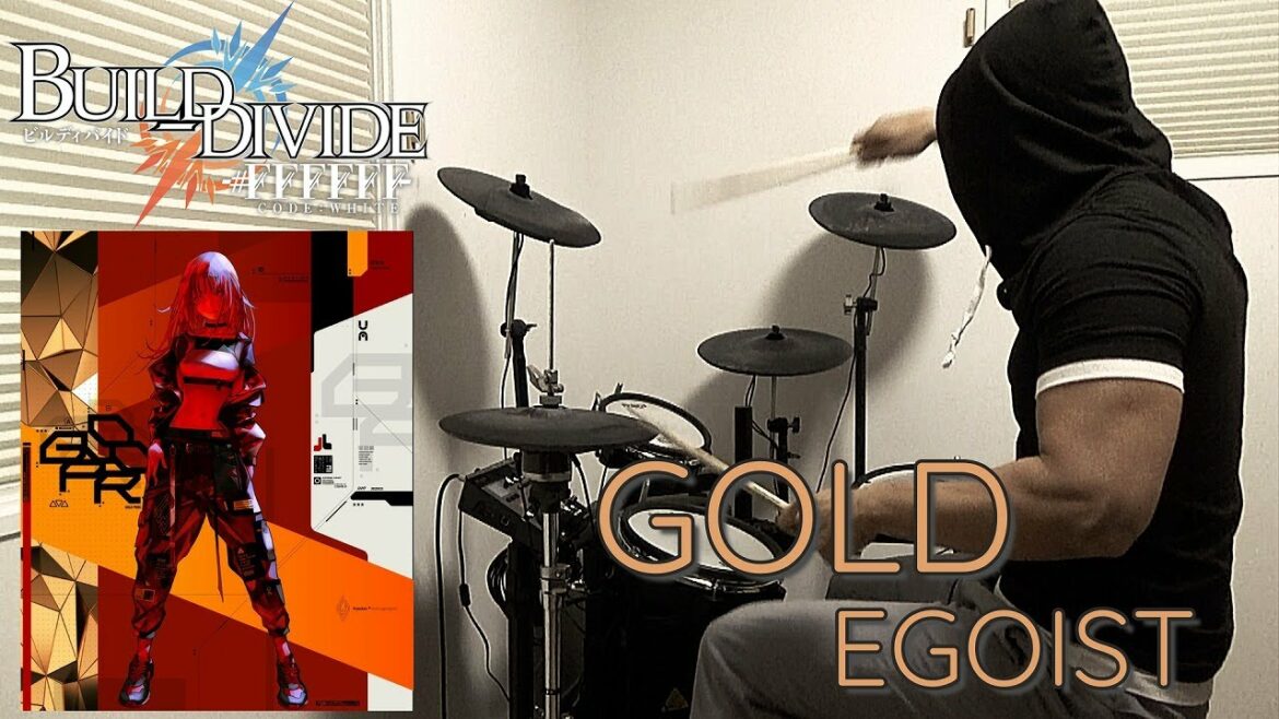 GOLD / EGOIST(ビルディバイド BUILD DIVIDE -#FFFFFF- OP)ドラム 叩いてみた【DRUM COVER】