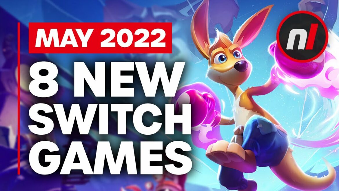 8 Exciting New Games Coming to Nintendo Switch – May 2022