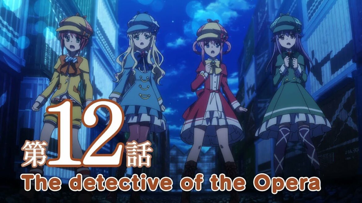 【ミルキィTD】第12話「The detective of the Opera」探偵歌劇 ミルキィホームズ TD