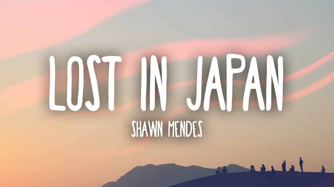 Shawn Mendes – Lost In Japan (Lyrics)