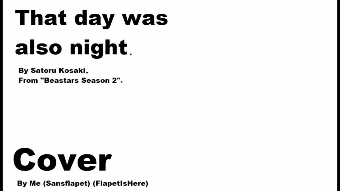 その日も夜でした(チュートリアル)。 ❒Sansflapet(私)によるカバー。