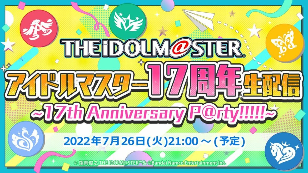 【生配信】アイドルマスター17周年生配信~17th Anniversary P@rty!!!!!~【アイドルマスター】