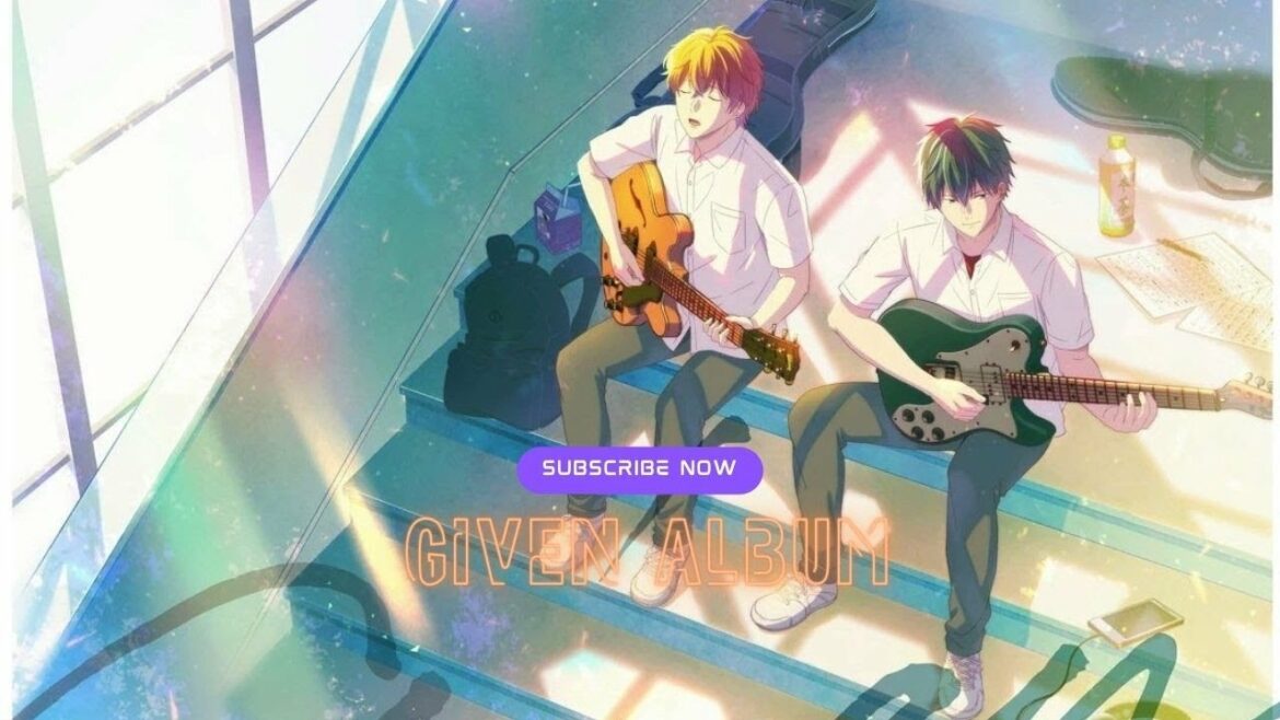 Given (ギヴン) – 夜が明ける (Full Album)