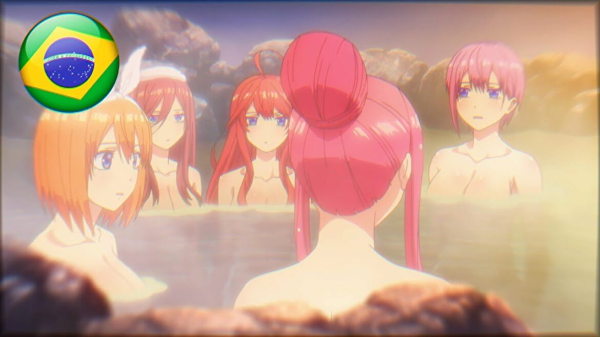 🇧🇷 Banho a céu aberto 😏 | Gotoubun no hanayome – (Dublado)