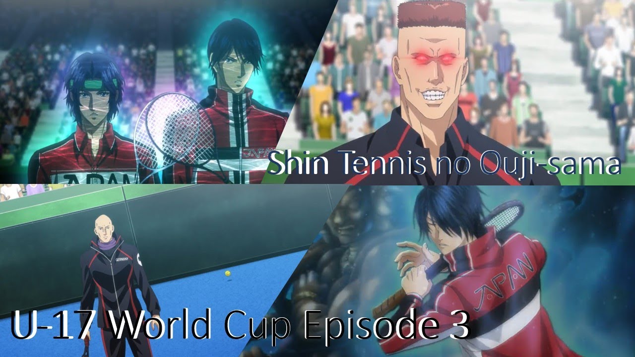 Shin Tennis No Ouji Sama U 17 World Cup 【Shin Tennis no Ouji-sama】 U-17 World Cup Episode 3 (English Sub) 新テニスの王子様 | 3話まとめ #3 - Anime