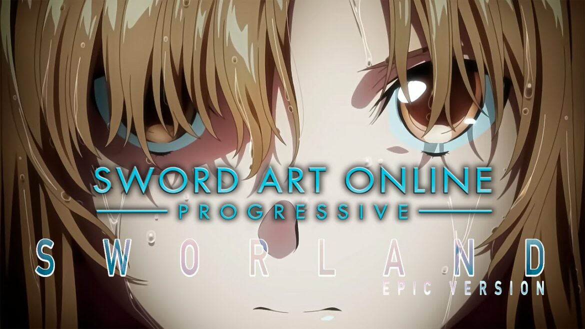 Sword Art Online Progressive: Swordland | EPIC VERSION