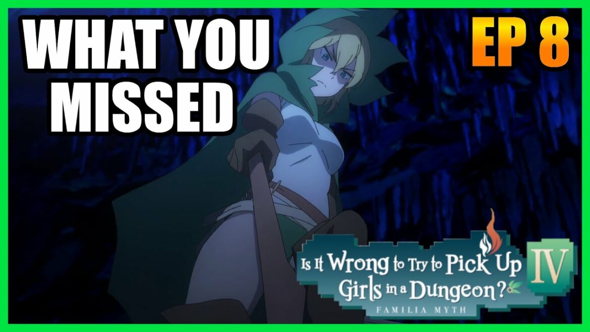 復讐に曇る – Cuts and Changes – ダンまち シーズン 4 – エピソード 8