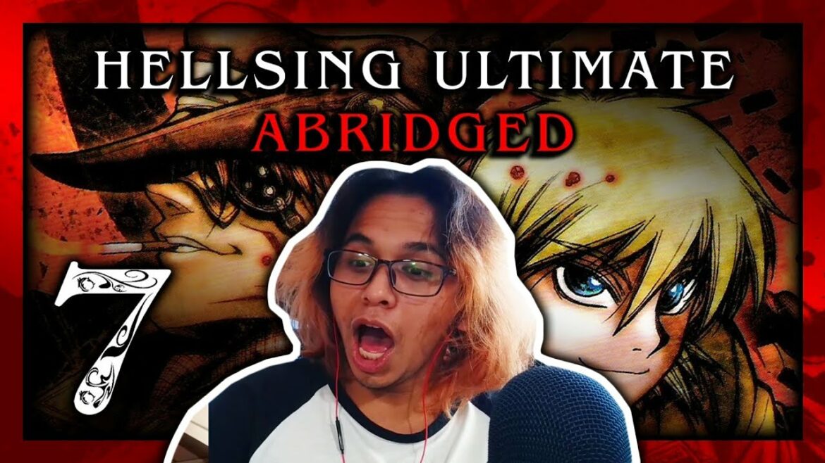 its a matter of perspective, really. | HELLSING ULTIMATE ABRIDGED EPISODE 7 REACTION