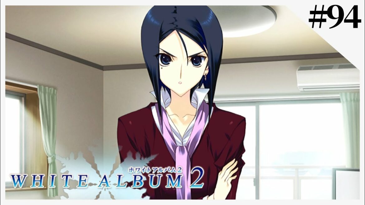 【WHITE ALBUM2】冬。降り積もる雪、恋、そして罪。【実況】Part94