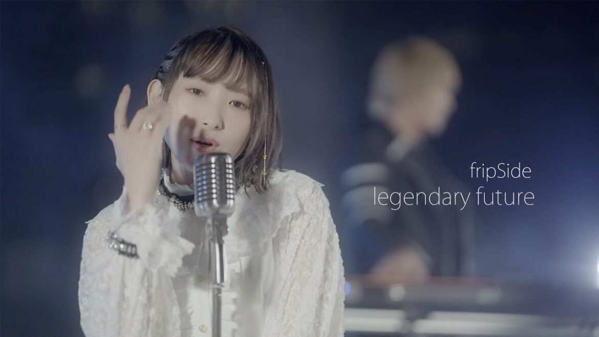 【fripSide】「legendary future」(YouTube edit)
