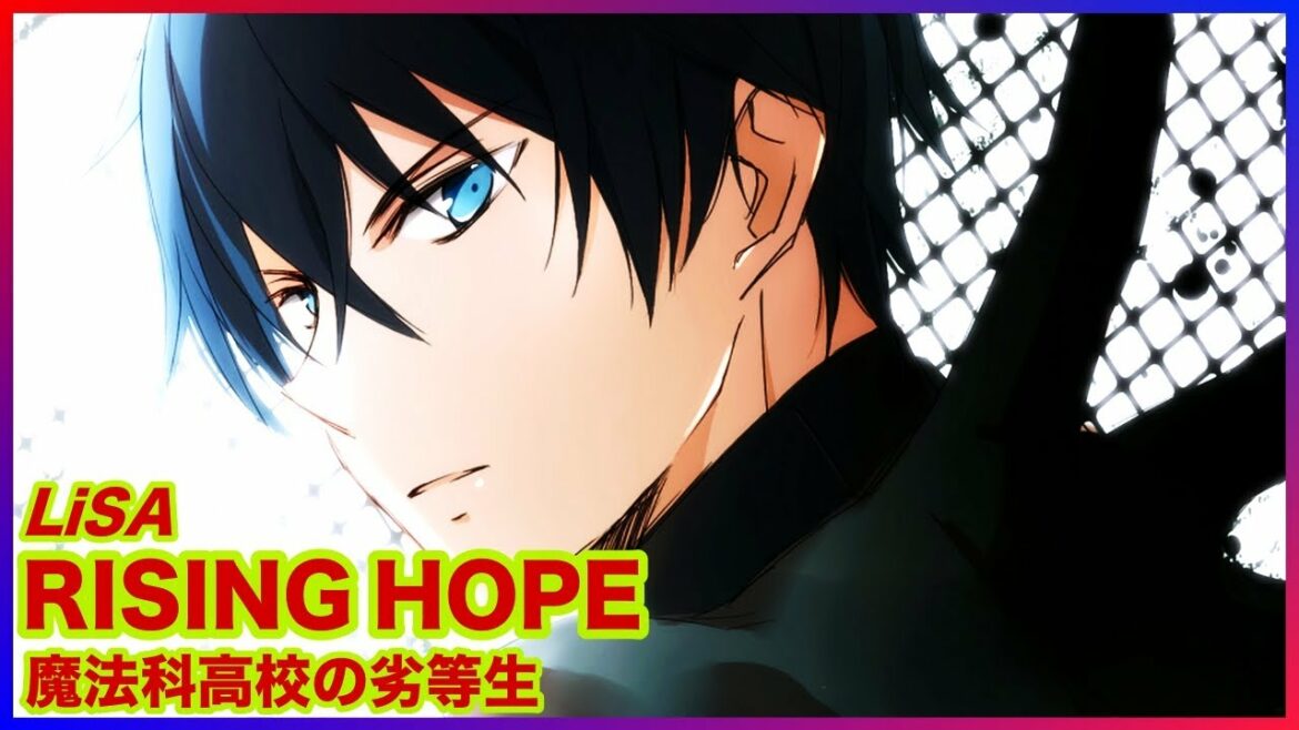 【魔法科高校の劣等生 OPテーマ曲】RISING HOPE