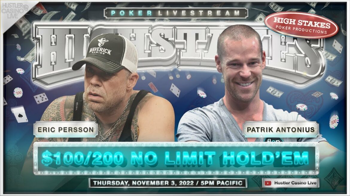 Eric Persson!! Patrik Antonius!! SUPER HIGH STAKES $100/200/400!! Commentary by DGAF