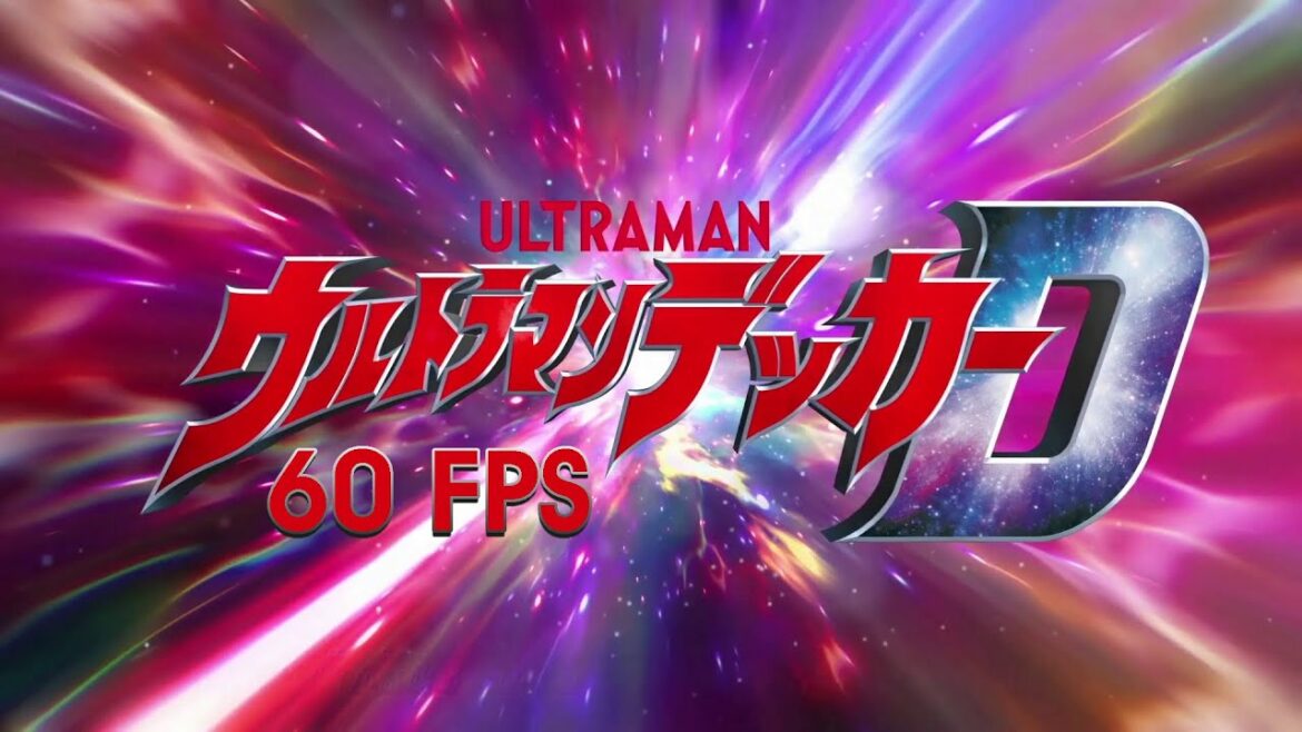 Ultraman Decker Opening (60 Fps 4K)【ウルトラマンデッカOP】