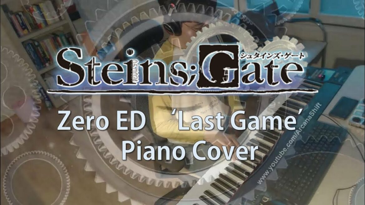 Steins Gate 0 ED 'Last Game' Piano Cover | シュタインズ・ゲート
