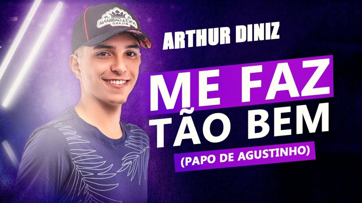 ARTHUR DINIZ – ME FAZ TÃO BEM (VERSÃO PISEIRO) #tiktok